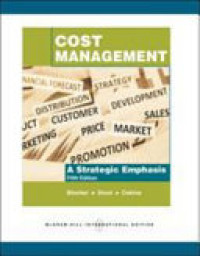 Cost management : a strategic emphasis 5th ed