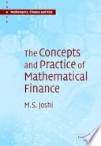 The Concepts and practice of mathematical finance 2nd ed