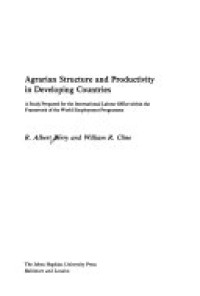 Agrarian structure and productivity in developing countries a study prepared for the international labour office within the frame work of the world employment programme