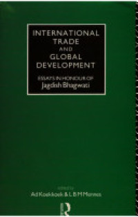 International trade and global development: essays in honor of Jaddgish Bhagwati