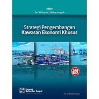 Strategi pengembangan kawasan ekonomi khusus