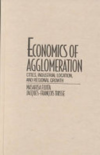 Economics of agglomeration cities, industrial location, and regional growth