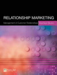 Relationship marketing - management of customer relationships