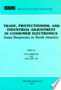 Trade, protectionism, and industrial adjustment in consumeer electronics: Asian responses to North America