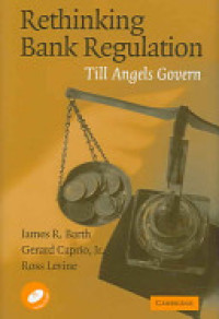 Rethinking bank regulation : till angels govern