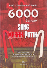 6000 tahun sang merah putih