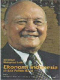 80 tahun Mohammad sadli : ekonomi Indonesia di era politik baru