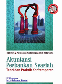 Akuntansi perbankan syariah : teori dan praktik kontemporer