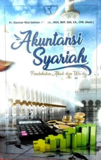 Akuntansi syariah : pendekatan akad dan wad