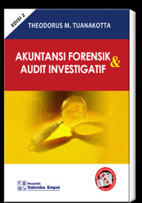 Akuntansi forensik dan audit investigasi