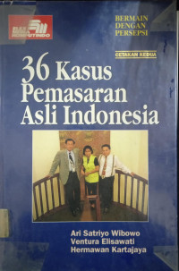 Bermain dengan persepsi 36 kasus pemasaran asli Indonesia