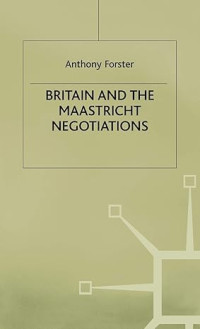 Britain and the Maastricht negotiations