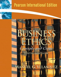 Business ethics : concepts & cases 6th ed