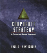 Corporate strategy : a resource based approach