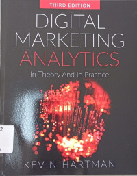 Digital marketing analytics : in theory and in practice 3rd ed