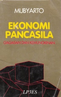 Ekonomi pancasila-gagasan dan kemungkinan