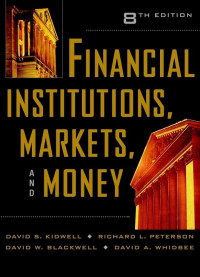Financial institutions, markets, and money 8th ed