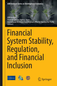 Financial system stability, regulation, and financial inclusion