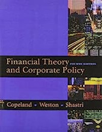 Financial theory and Corporate policy 4th ed