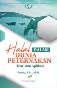 Halal dalam dunia peternakan : teori dan aplikasi