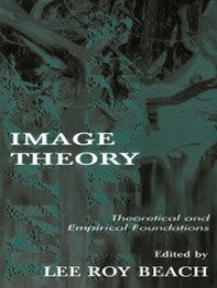 Image theory : theoritical and empirical foundations