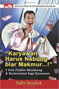 Karyawan harus nabung biar makmur.....!