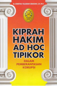 Kiprah hakim AD Hoc tipikor dalam pemberantasan korupsi