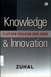 Knowledge & innovation : platform kekuatan daya saing