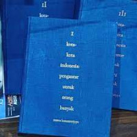 Kota kota di Indonesia : pengantar untuk orang banyak Volume I