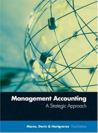 Management accounting : a strategic approach 3rd ed