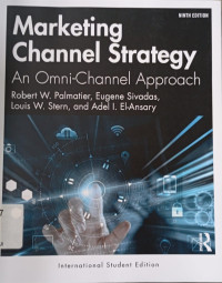 Marketing channel strategy : an omni-channel approach 9th ed