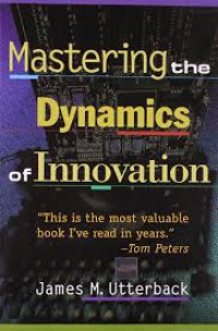 Mastering the dynamics of innovation