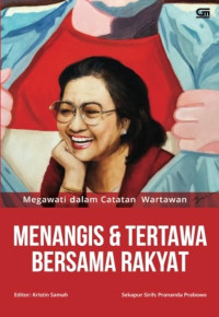 Menangis dan tertawa bersama rakyat