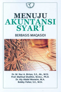 Menuju akuntansi syar'i berbasis maqasidi