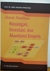 Metode penelitian : keuangan, investasi, dan akuntansi empiris