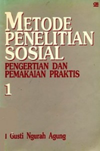 Metode penelitian sosial pengertian dan pemakaian praktis