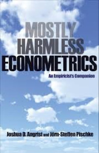 Mostly harmless econometrics : an empiricist's companion