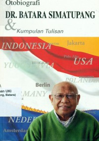 Otobiografi Dr. Batara Simatupang & Kumpulan Tulisan