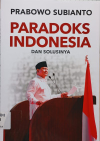 Paradoks Indonesia dan solusinya