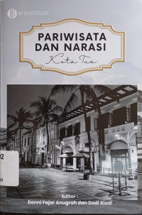 Pariwisata dan narasi kota tua