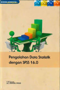 Pengolahan data statistik dengan SPSS 16.0
