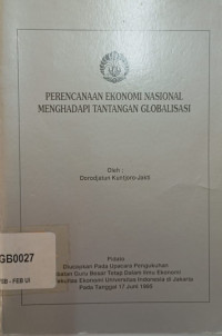 Perencanaan Ekonomi Nasional Menghadapi Tantangan Globalisasi