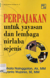 Perpajakan untuk yayasan dan lembaga nirlaba sejenis