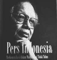 Pers Indonesia berkomunikasi dalam masyarakat tidak tulus