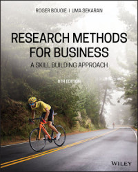 Research methods for business: s skill building approach 8th ed