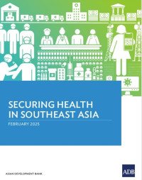 Securing health in Southeast Asia