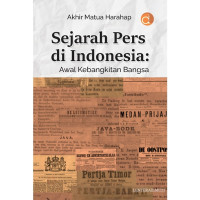Sejarah pers di Indonesia : awal kebangkitan bangsa