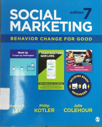 Social marketing : behavior change for good 7th ed