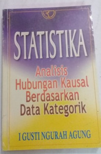 Statistika: analisis hubungan kausal berdasarkan data kategorik