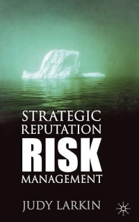 Strategic reputation risk management